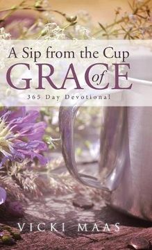 portada A Sip from the Cup of Grace: 365 Day Devotional