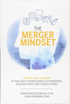portada The Merger Mindset: How to get it Right in the High-Stakes World of Mergers, Acquisitions, and Divestitures (en Inglés)