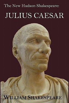 portada the new hudson shakespeare: julius caesar - with footnotes and indexes (en Inglés)