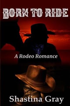 portada Born to Ride (A Rodeo Romance) (in English)