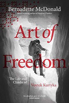 portada Art of Freedom: The Life and Climbs of Voytek Kurtyka (en Inglés)
