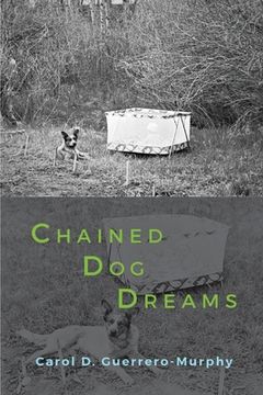 portada Chained Dog Dreams (in English)
