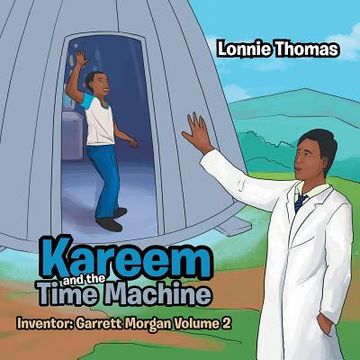 portada Kareem and the Time Machine: Inventor: Garrett Morgan Volume 2 (en Inglés)