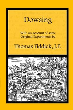 portada Dowsing: With an Account of Some Original Experiments (en Inglés)