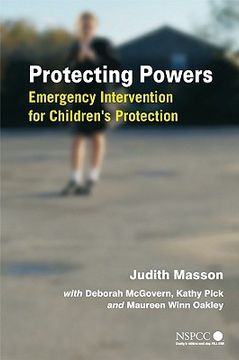portada protecting powers: emergency intervention for children ` s protection