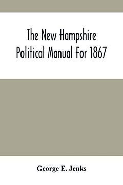 portada The new Hampshire Political Manual for 1867 (en Inglés)