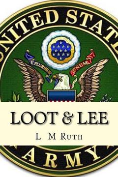 portada Loot & Lee: Book 3 of the Adventures of Loot Series (en Inglés)