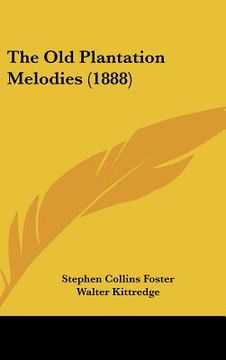 portada the old plantation melodies (1888) (en Inglés)