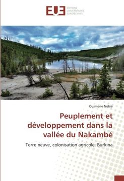 portada Peuplement et développement dans la vallée du Nakambé: Terre neuve, colonisation agricole, Burkina