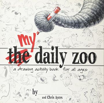 my daily zoo,a drawing activity book for all ages (en Inglés)