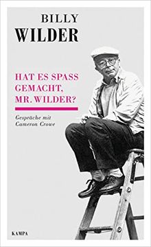 portada Hat es Spaß Gemacht, mr. Wilder? Gespräche mit Cameron Crowe (Kampa Salon / Gespräche) (in German)