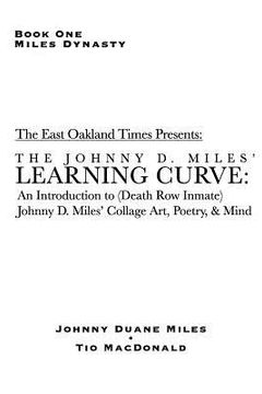 portada Learning Curve: An Introduction to (Death Row Inmate) Johnny D. Miles' Collage Art, Poetry, & Mind (in English)