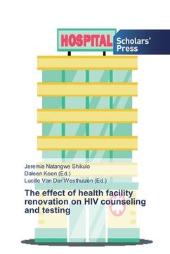 portada The effect of health facility renovation on HIV counseling and testing (in English)