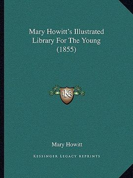 portada mary howitt's illustrated library for the young (1855) (in English)