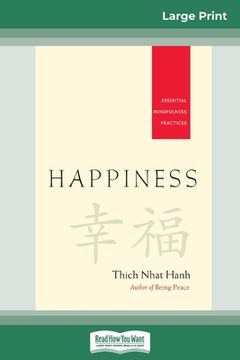 portada Happiness: Essential Mindfulness Practices (16pt Large Print Edition) (en Inglés)