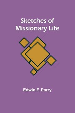 portada Sketches of Missionary Life (en Inglés)