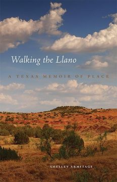 portada Walking the Llano: A Texas Memoir of Place (en Inglés)
