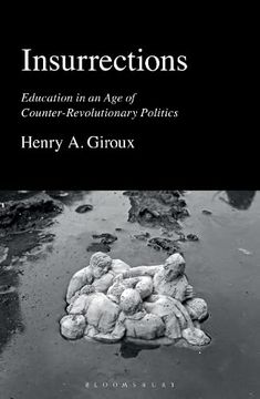 portada Insurrections: Education in an age of Counter-Revolutionary Politics (in English)