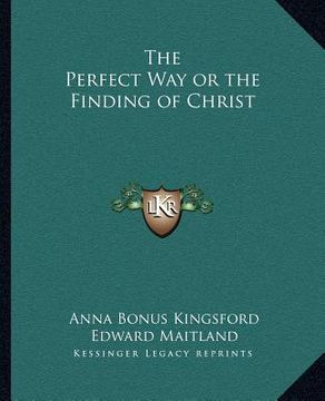 portada the perfect way or the finding of christ
