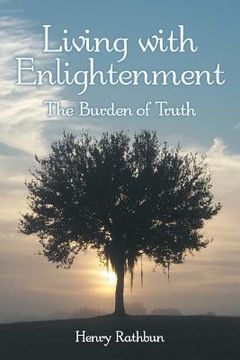 portada Living with Enlightenment: The Burden of Truth (en Inglés)