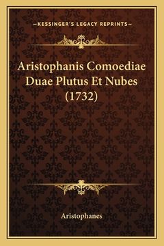 portada Aristophanis Comoediae Duae Plutus Et Nubes (1732) (in Latin)