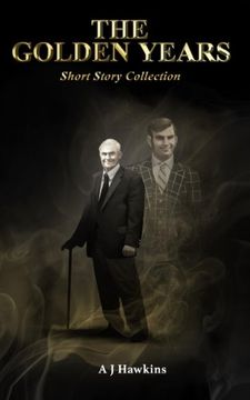 portada The Golden Years: Short Story Collection