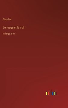 portada Le rouge et le noir: in large print (en Inglés)