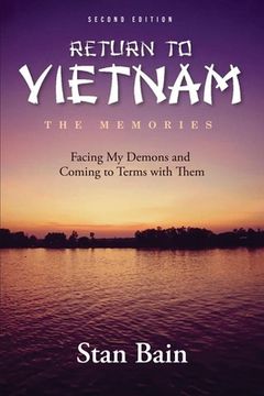 portada Return To Vietnam - The Memories: Facing My Demons and Coming to Terms with Them 