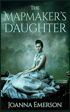 portada The Mapmaker's Daughter: A Steampunk Novel (en Inglés)