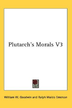 portada plutarch's morals v3 (en Inglés)