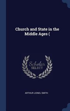 portada Church and State in the Middle Ages ( (en Inglés)