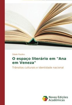 portada O Espaco Literario Em "Ana Em Veneza"