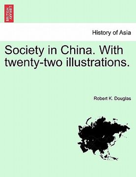 portada society in china. with twenty-two illustrations.