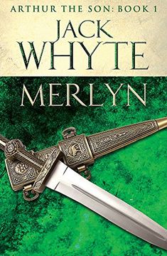 portada Merlyn: Legends of Camelot 6 (Arthur the son – Book i) (in English)