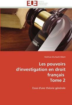 portada Les Pouvoirs D'Investigation En Droit Francais Tome 2