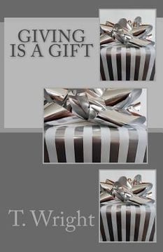 portada Giving Is a Gift (en Inglés)
