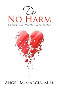 portada Do no Harm: Saving our Health-Care System (in English)