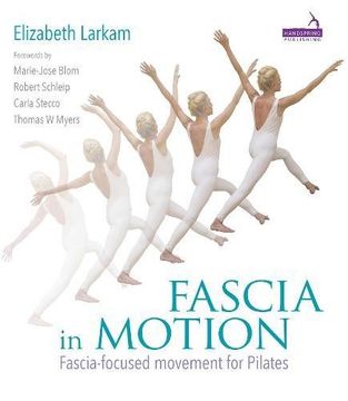 portada Fascia in Motion: Fascia-Focused Movement for Pilates (en Inglés)
