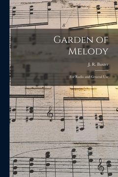 portada Garden of Melody: for Radio and General Use (en Inglés)