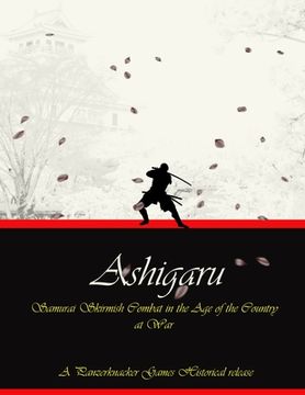 portada Ashigaru - Samurai Combat in the Age of the Country at War (en Inglés)