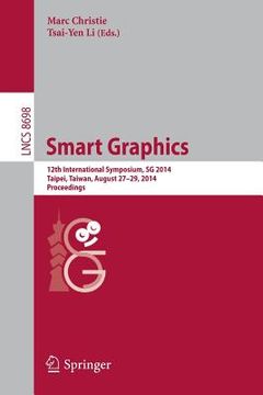 portada Smart Graphics: 12th International Symposium, Sg 2014, Taipei, Taiwan, August 27-29, 2014, Proceedings