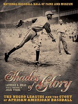 portada Shades of Glory: The Negro Leagues and the Story of African-American Baseball (in English)
