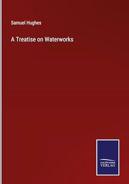 portada A Treatise on Waterworks (en Inglés)