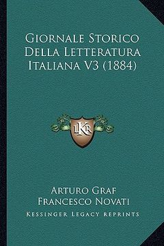 portada Giornale Storico Della Letteratura Italiana V3 (1884) (in Italian)