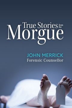 portada True Stories from the Morgue (in English)