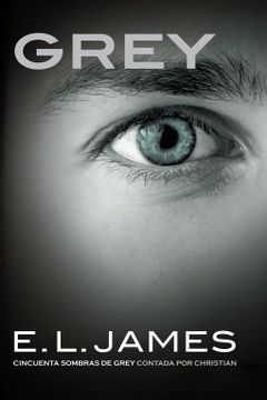 portada Grey: «Cincuenta Sombras de Grey» Contada por Christian