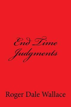 portada End Time Judgments (en Inglés)