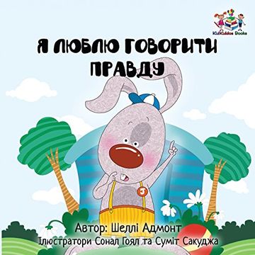 portada I Love to Tell the Truth: Ukrainian Language Book for Kids (Ukrainian Bedtime Collection) (en Ucraniano)
