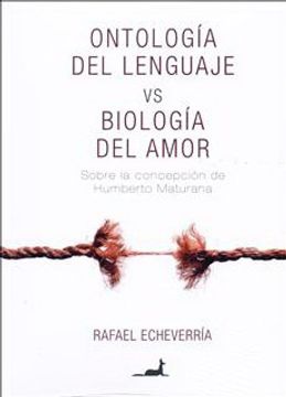 portada Ontología del Lenguaje vs Biología del Amor