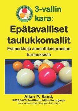 portada 3-vallin kara - Epätavalliset taulukkomallit: Esimerkkejä ammattilaisurheilun turnauksista (en Finlandés)